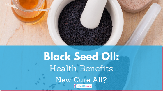 Black Seed Oil Health Benefits: New Cure All?