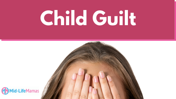 Child Guilt-5 Different Types You May (or Not) Want To Use