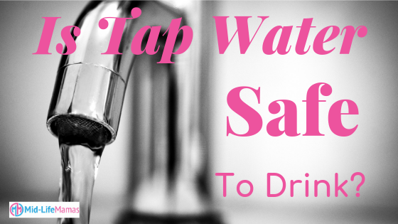 Is Tap Water Safe To Drink?