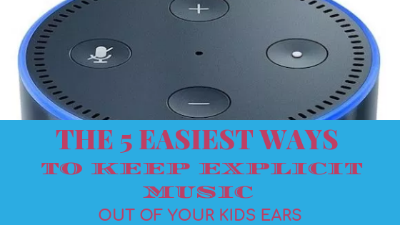 The 5 Easiest Ways to Keep Explicit Music Out of Your Kids Ears