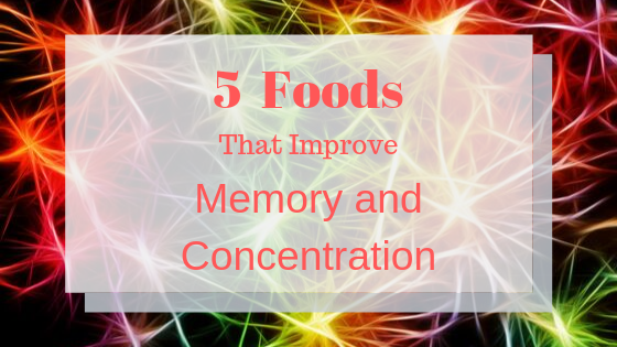 Foods That Improve Memory and Concentration