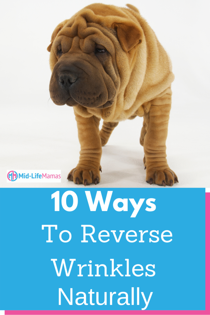 10 ways to reverse wrinkles naturally