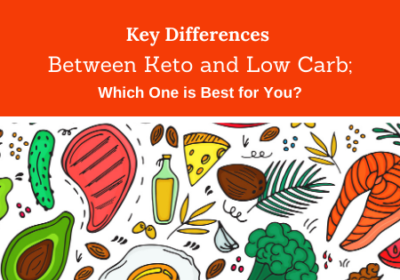 Key differences between Keto and Low Carb